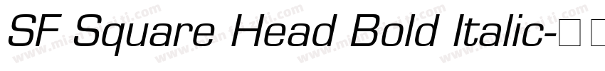 SF Square Head Bold Italic字体转换